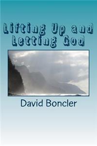 Lifting Up and Letting God