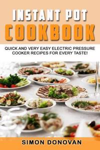 Instant Pot Cookbook: Instant Pot Cookbook, Instant Pot Cheap and Easy Vegan Cookbook