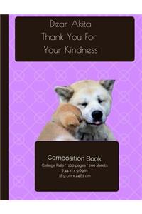Akita - Kindness Dog Composition Notebook