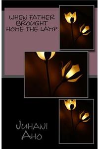 When Father Brought Home the Lamp