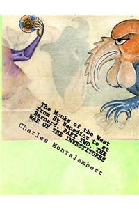 The Monks of the West from St Benedict to St Bernard..Part Two.the War of the Investitures