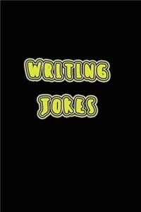 Writing Jokes: Blank Journal Notebook To Write In