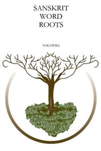 Sanskrit Word Roots