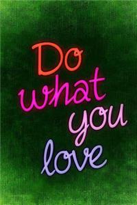 Do What You Love Journal
