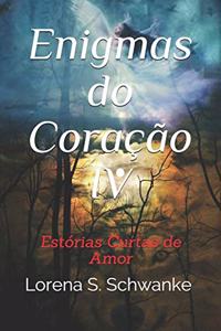 Enigmas do Coração IV