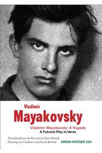 Vladimir Mayakovsky: A Tragedy