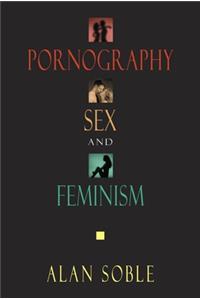 Pornography Sex and Feminism