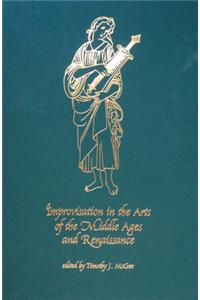 Improvisation in the Arts of the Middle Ages and Renaissance