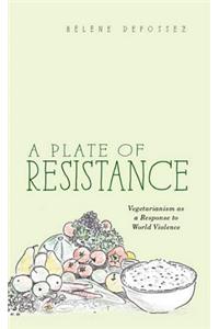 A Plate of Resistance