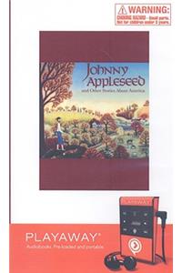 Johnny Appleseed and Other Stories about America