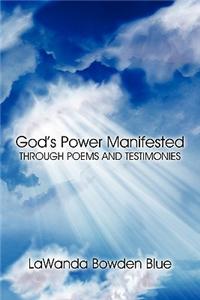 God's Power Manifested Through Poems and Testimonies