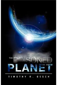 The Poisoned Planet