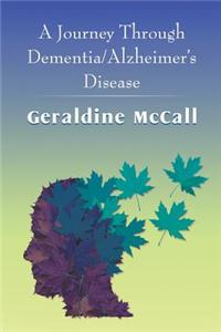 Journey Through Dementia/Alzheimer's Disease