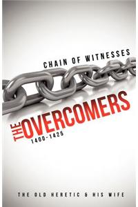 Chain of Witnesses; The Overcomers