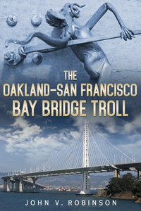 Oakland-San Francisco Bay Bridge Troll