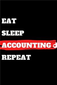 Eat Sleep Accounting Repeat