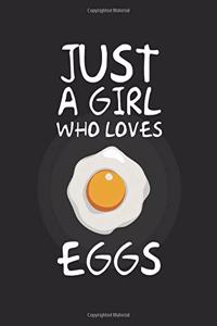 Just A Girl Who Loves eggs