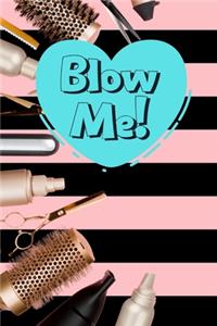 Blow Me!