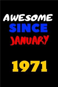 Awesome since january 1971