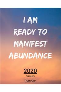 I Am Ready To Manifest Abundance