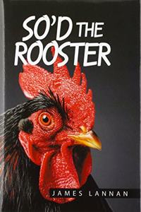 So'd the Rooster