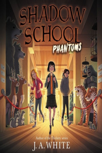 Shadow School #3: Phantoms Lib/E