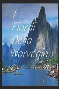 I fiordi della Norvegia