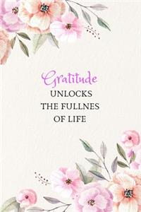 Gratitude Unlocks The Fullnes Of Life