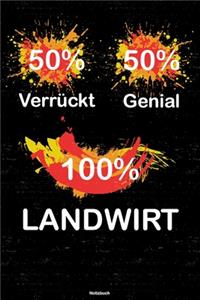 50% Verrückt 50% Genial 100% Landwirt Notizbuch