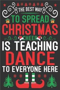 The best way to spread Christmas cheer is teaching dance to everyone here