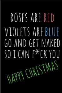 Rose Are Red Violets Are Blue Go And Get Naked