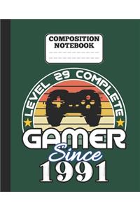 Composition Notebook - Level 29 complete Gamer Since 1991