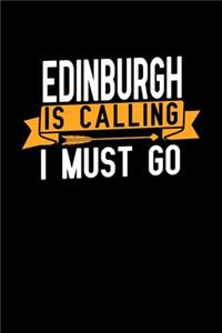 Edinburgh is calling I Must go