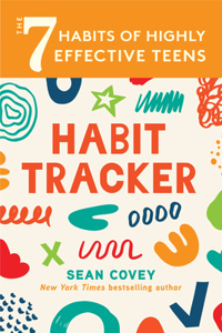 7 Habits of Highly Effective Teens: Habit Tracker