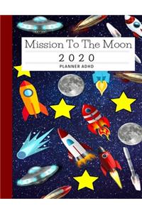 Mission To The Moon 2020 Planner ADHD