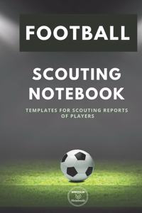 Football. Scouting Notebook