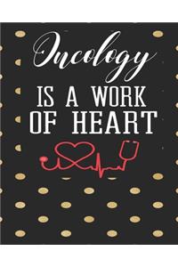 Oncology Is A Work of Heart