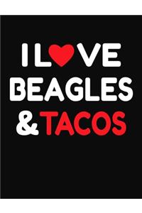 I Love Beagles & Tacos