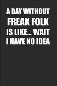 Freak Folk Music Lovers Notebook 120 Page Lined Journal