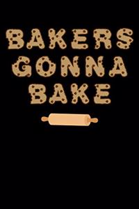 Bakers Gonna Bake