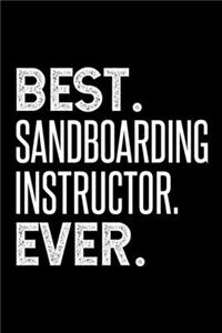 Best. Sandboarding Instructor. Ever.