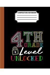 Composition Notebook 4th Grade Level Unlocked