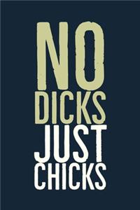 No Dicks Just Chicks