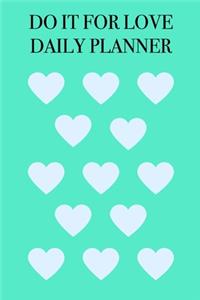 Do It for Love Daily Planner