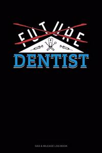 Future Dentist