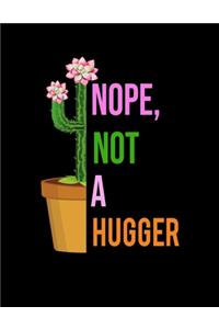Nope, Not a Hugger
