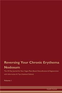 Reversing Your Chronic Erythema Nodosum