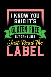 I Know You Said It's Gluten Free But Can I Just Read The Label