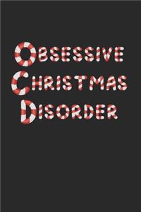 Obsessive Christmas Disorder Notebook - OCD Journal - Obsessive Christmas Disorder Diary