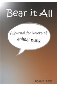 Bear it All
